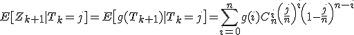 E[Z_{k+1}|T_k=j]=E\big[g(T_{k+1})|T_k=j\big]=\sum_{i=0}^ng(i)C_n^i\left(\frac{j}{n}\right)^i\left(1-\frac{j}{n}\right)^{n-i}